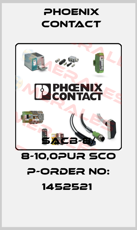 SACB-8/ 8-10,0PUR SCO P-ORDER NO: 1452521  Phoenix Contact