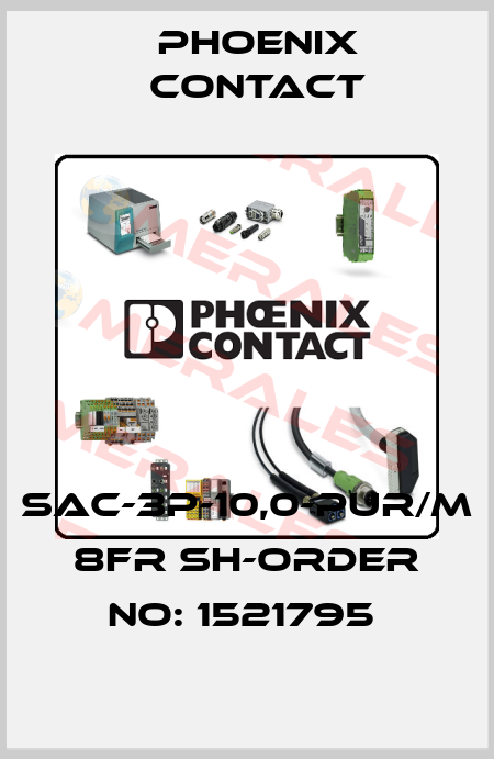 SAC-3P-10,0-PUR/M 8FR SH-ORDER NO: 1521795  Phoenix Contact