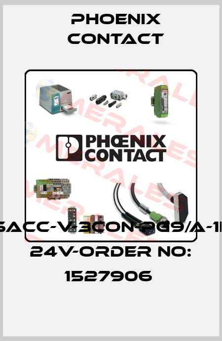 SACC-V-3CON-PG9/A-1L 24V-ORDER NO: 1527906  Phoenix Contact