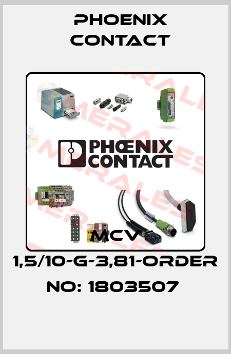 MCV 1,5/10-G-3,81-ORDER NO: 1803507  Phoenix Contact