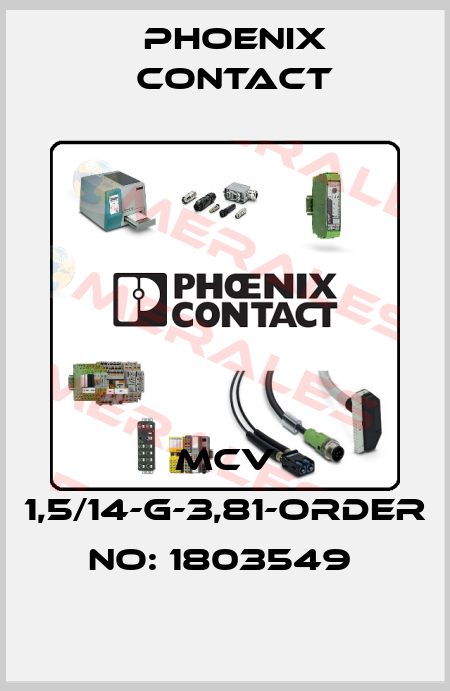 MCV 1,5/14-G-3,81-ORDER NO: 1803549  Phoenix Contact