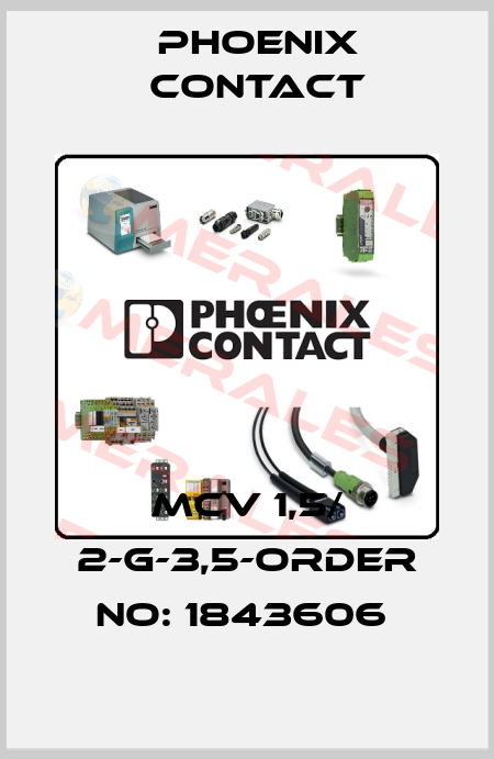 MCV 1,5/ 2-G-3,5-ORDER NO: 1843606  Phoenix Contact