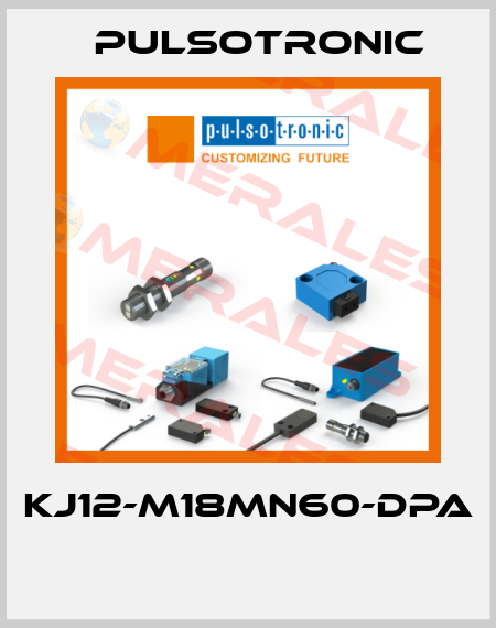 KJ12-M18MN60-DPA  Pulsotronic