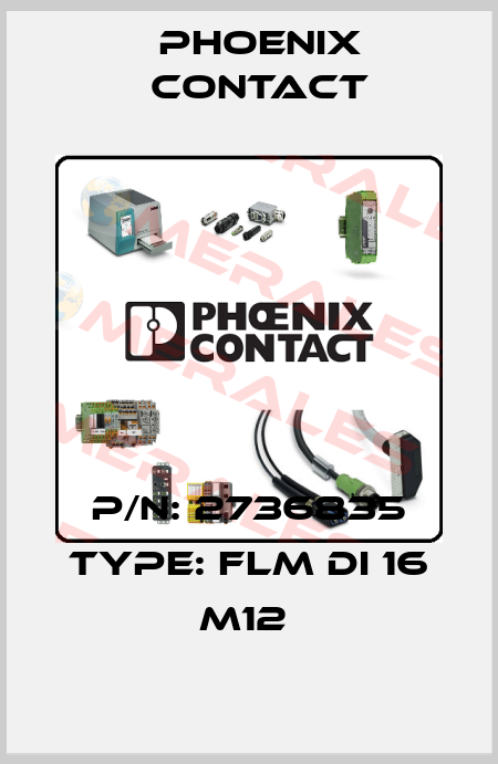 P/N: 2736835 Type: FLM DI 16 M12  Phoenix Contact