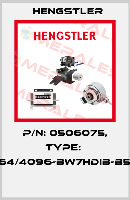 P/N: 0506075, Type:  RI64/4096-BW7HDIB-B5-O  Hengstler