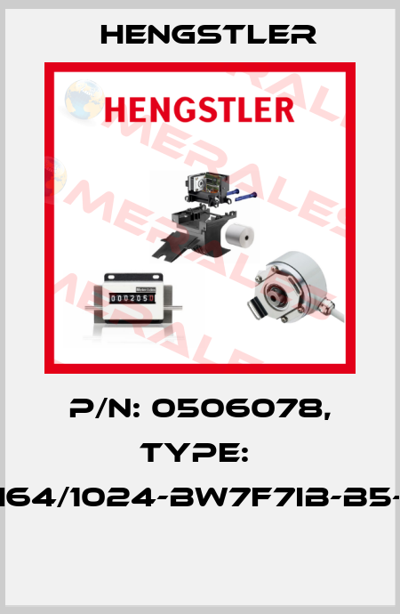 P/N: 0506078, Type:  RI64/1024-BW7F7IB-B5-D  Hengstler