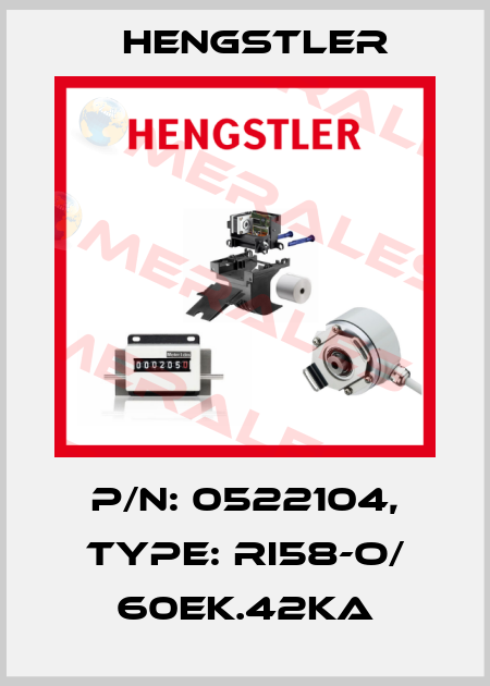 p/n: 0522104, Type: RI58-O/ 60EK.42KA Hengstler