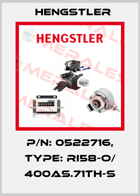p/n: 0522716, Type: RI58-O/ 400AS.71TH-S Hengstler