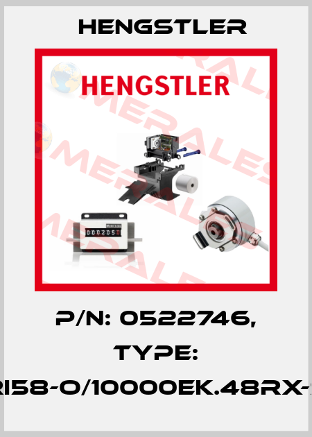 p/n: 0522746, Type: RI58-O/10000EK.48RX-S Hengstler