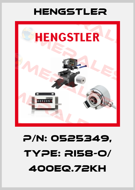 p/n: 0525349, Type: RI58-O/ 400EQ.72KH Hengstler