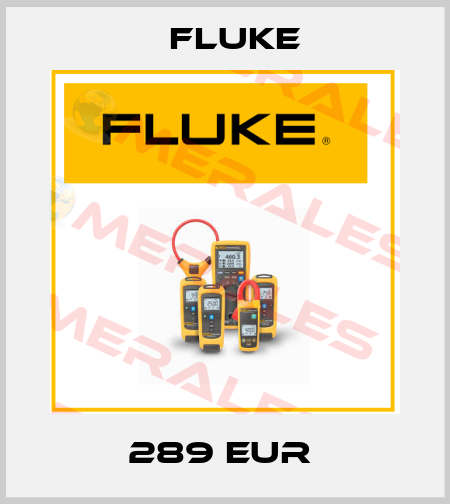289 EUR  Fluke
