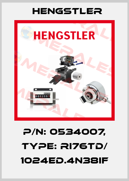 p/n: 0534007, Type: RI76TD/ 1024ED.4N38IF Hengstler