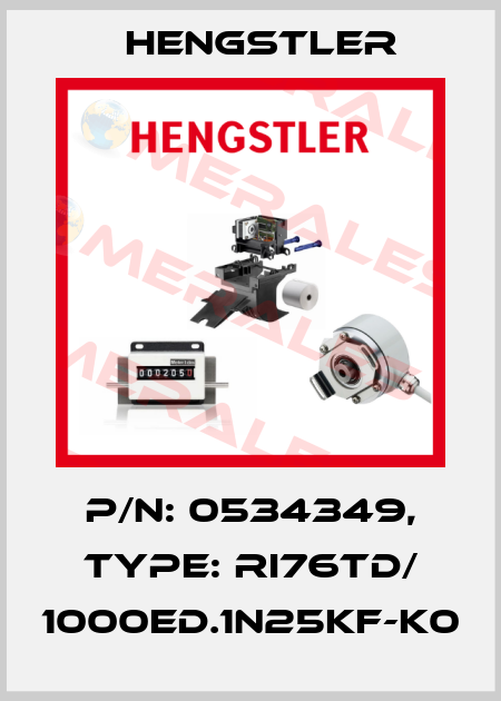 p/n: 0534349, Type: RI76TD/ 1000ED.1N25KF-K0 Hengstler
