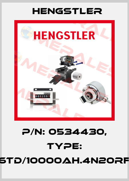p/n: 0534430, Type: RI76TD/10000AH.4N20RF-K0 Hengstler