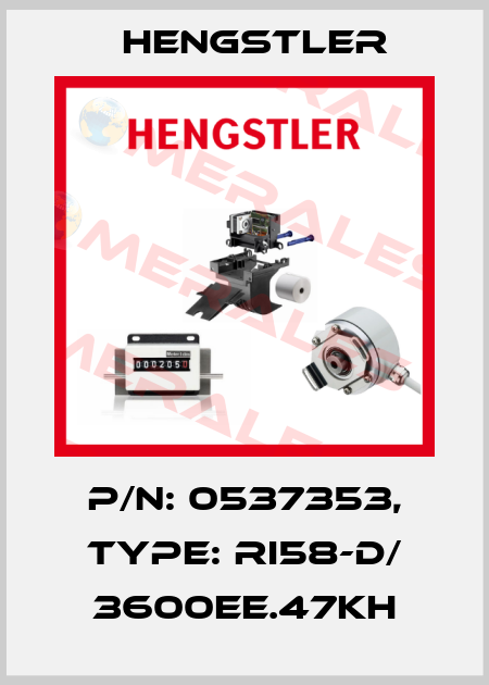 p/n: 0537353, Type: RI58-D/ 3600EE.47KH Hengstler