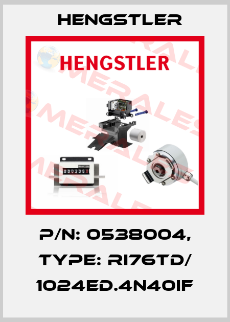p/n: 0538004, Type: RI76TD/ 1024ED.4N40IF Hengstler