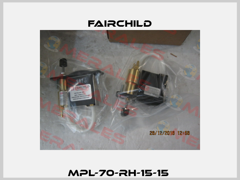 MPL-70-RH-15-15  Fairchild
