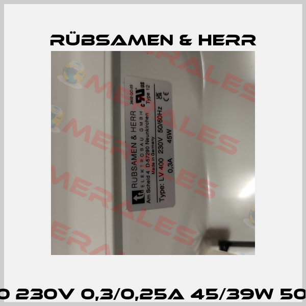 LV 400 230V 0,3/0,25A 45/39W 50/60Hz Rübsamen & Herr