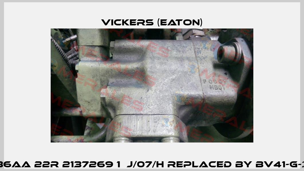 3520V30A8 86AA 22R 2137269 1  J/07/H REPLACED BY BV41-G-30-08-AA-86   Vickers (Eaton)