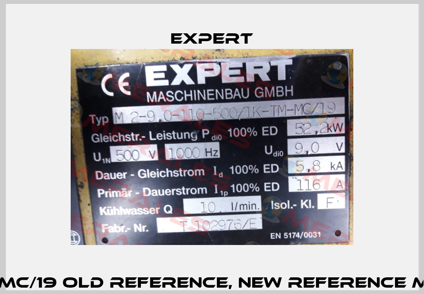 M 2-9.0-110-500/IK-TM-MC/19 old reference, new reference MF3-9,3-6,5-TM-M8-2B  Expert