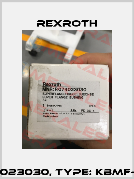 P/N: R074023030, Type: KBMF-30-DD-NR Rexroth