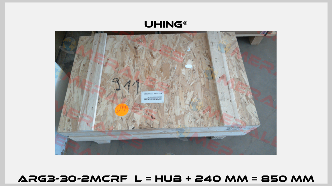 ARG3-30-2MCRF  L = Hub + 240 mm = 850 mm Uhing®