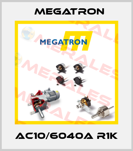 AC10/6040A R1K Megatron