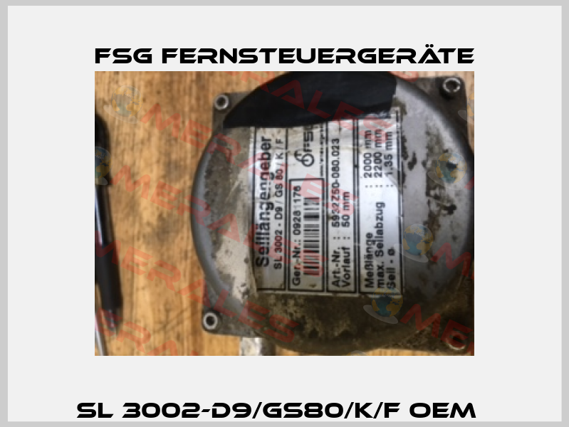 SL 3002-D9/GS80/K/F oem   FSG Fernsteuergeräte