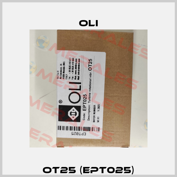 OT25 (EPT025) Oli
