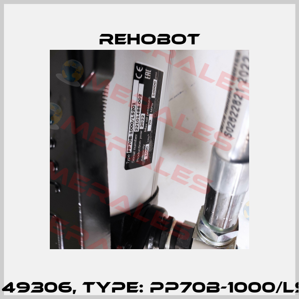 p/n: 49306, Type: PP70B-1000/LS201 Rehobot