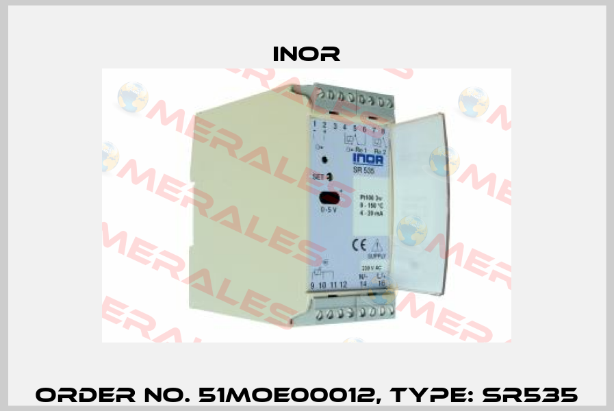 Order No. 51MOE00012, Type: SR535 Inor