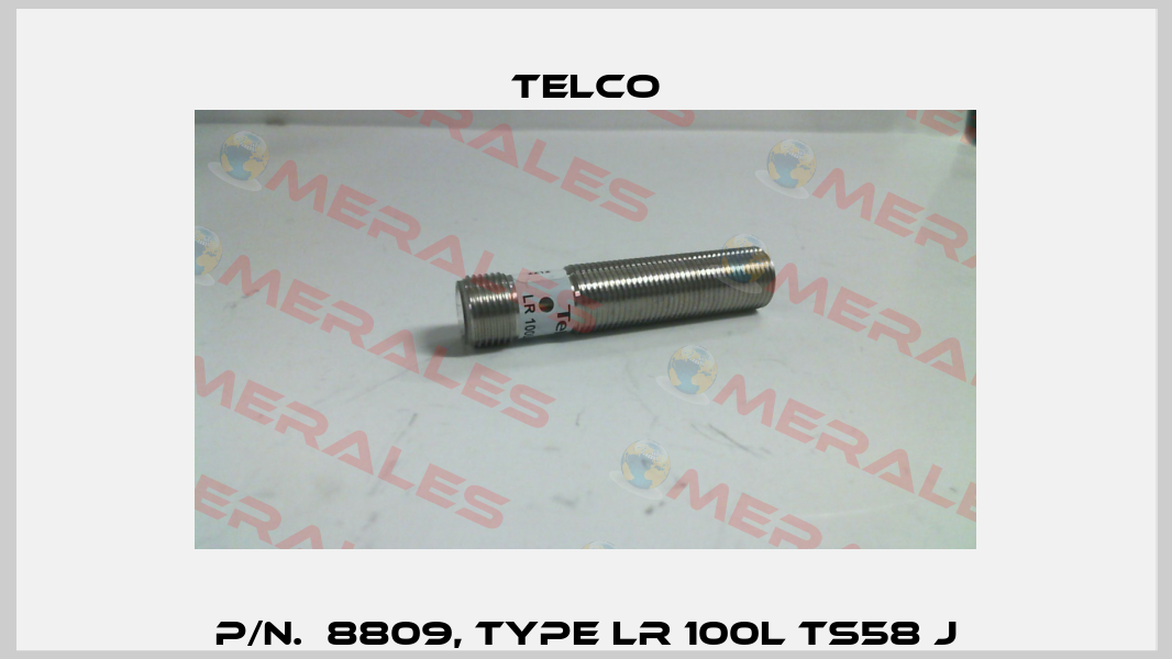 p/n.  8809, Type LR 100L TS58 J Telco