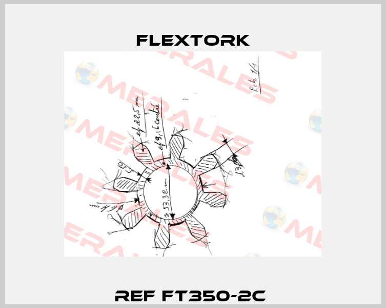 REF FT350-2C  Flextork