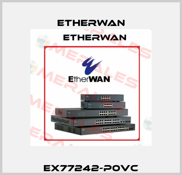 EX77242-P0VC Etherwan
