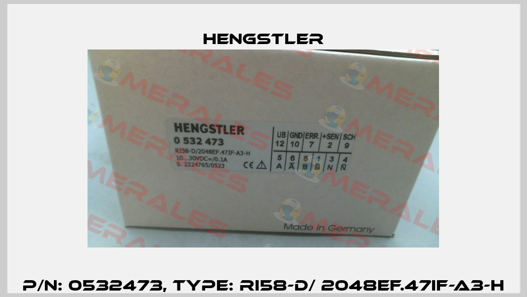 p/n: 0532473, Type: RI58-D/ 2048EF.47IF-A3-H Hengstler