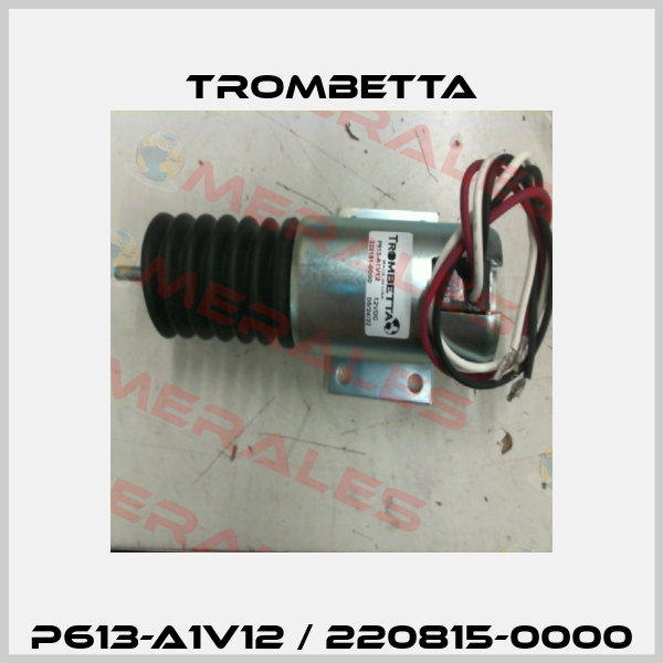 P613-A1V12 / 220815-0000 Trombetta