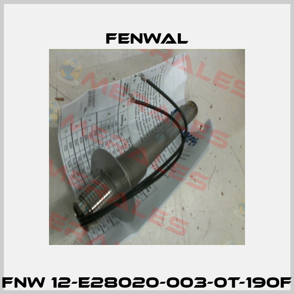 FNW 12-E28020-003-0T-190F FENWAL